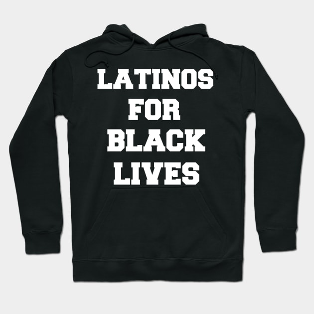 Latinos for black lives, Latina support black people Hoodie by MultiiDesign